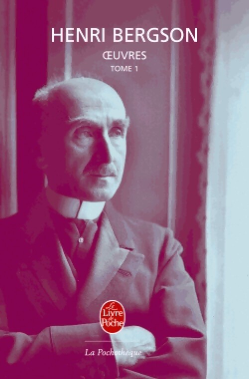 Livrenpoche : Oeuvres Tome I - Henri Bergson - Livre