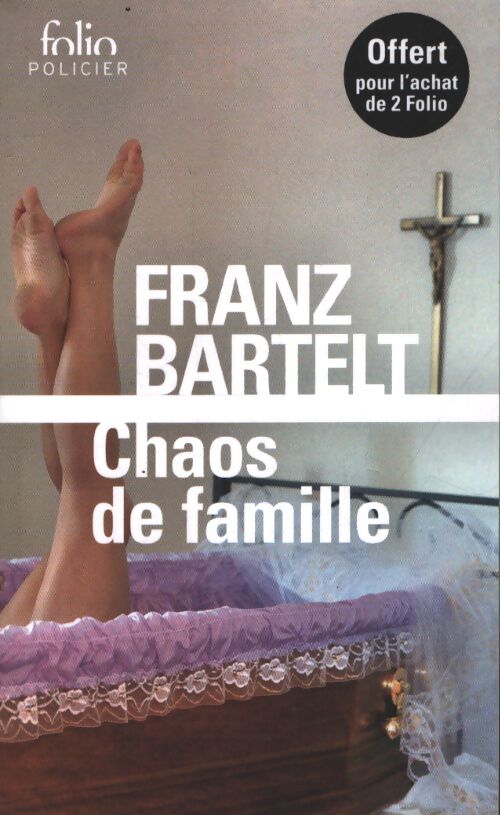 Chaos de famille - Franz Bartelt - Livre