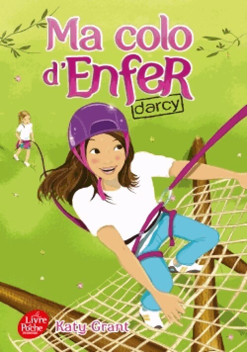 Livrenpoche : Ma colo d'enfer Tome III : Darcy - Katy Grant - Livre