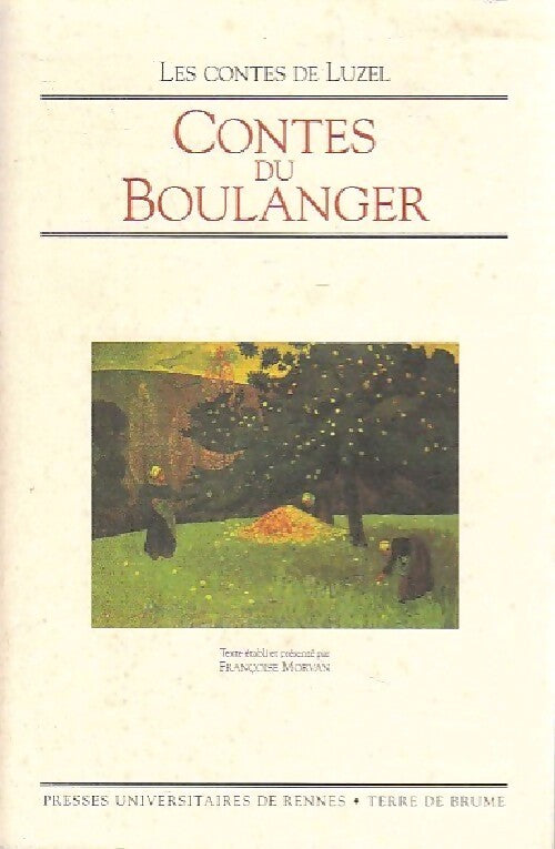 Contes du boulanger - Françoise Morvan - Livre