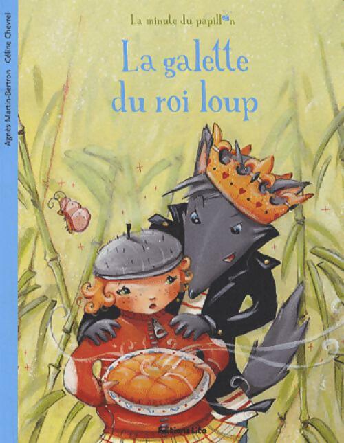 Livrenpoche : La galette du roi loup - Agnès Bertron-Martin - Livre