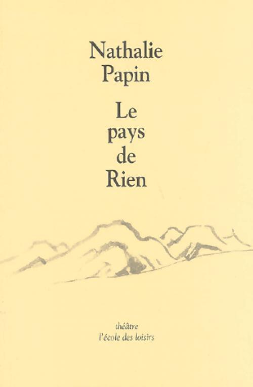 Livrenpoche : Le pays de Rien - Nathalie Papin - Livre