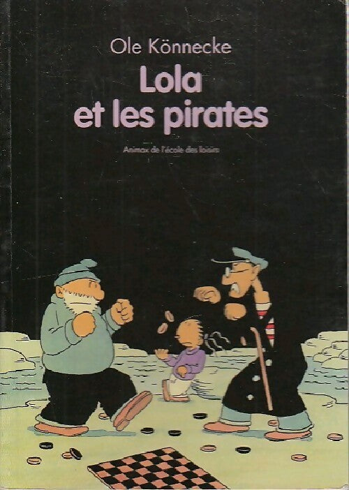 Lola et les pirates - Ole Könnecke -  Animax - Livre