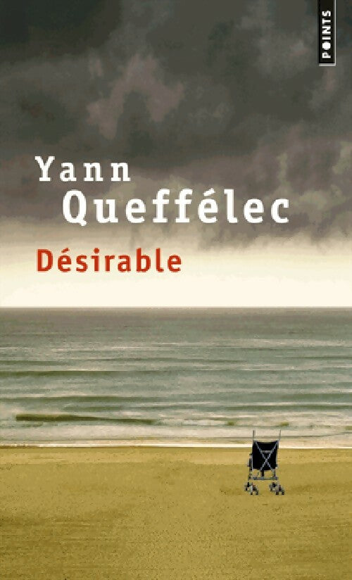 Livrenpoche : Désirable - Yann Queffélec - Livre