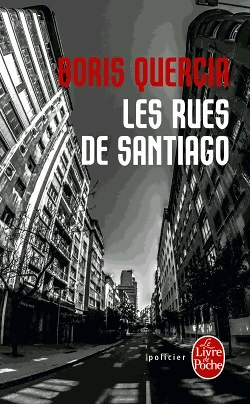 Livrenpoche : Les rues de Santiago - Boris Quercia - Livre
