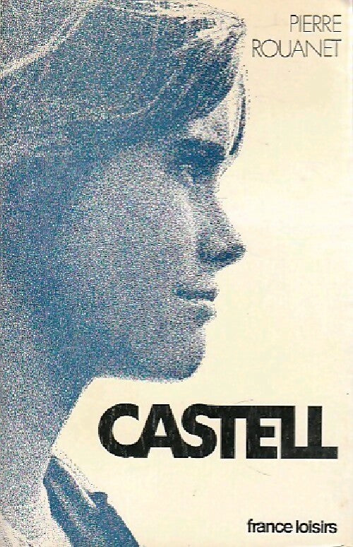 Livrenpoche : Castell - Pierre Rouanet - Livre