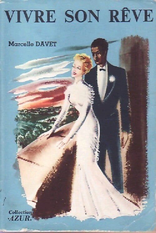 Livrenpoche : Vivre son rêve - Marcelle Davet - Livre
