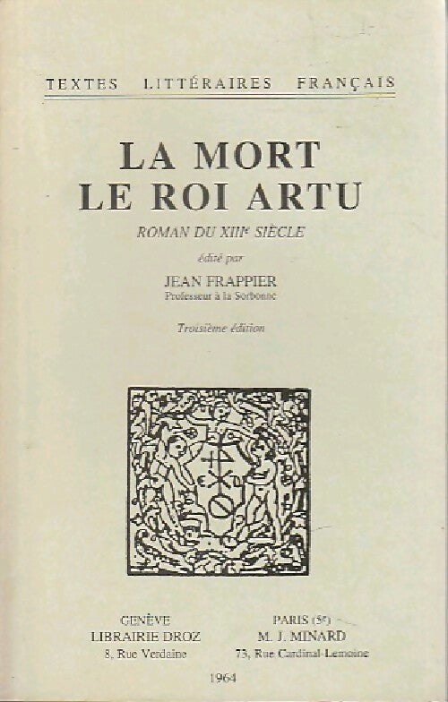 La mort le roi Artu - Jean Frappier -  Textes littéraires français - Livre