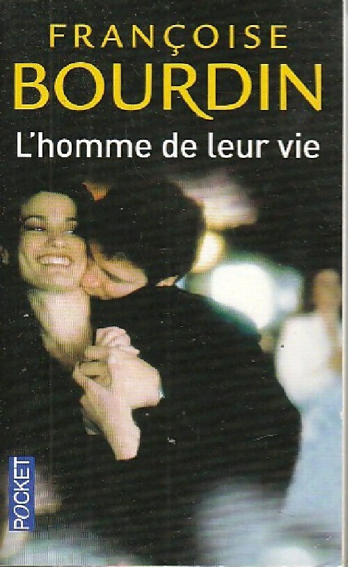 Livrenpoche : L'homme de leur vie - Françoise Bourdin - Livre