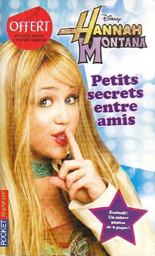 Livrenpoche : Hannah Montana Tome I : Petits secrets entre amis - Beth Beechwood - Livre