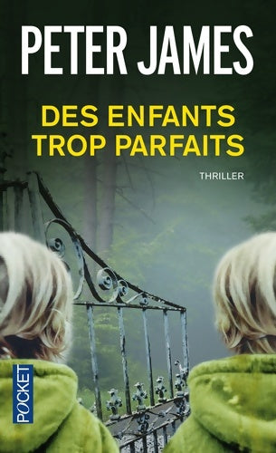 Livrenpoche : Des enfants trop parfaits - Peter James - Livre