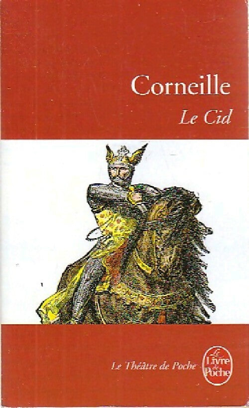 Livrenpoche : Le Cid - Pierre Corneille - Livre