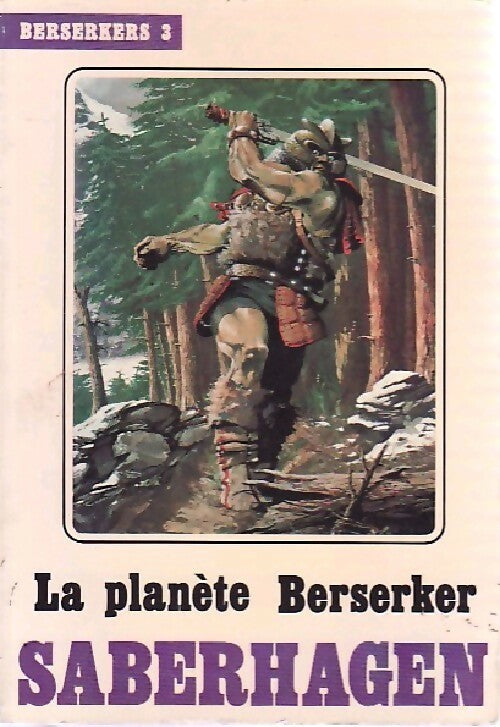 Livrenpoche : Berserkers Tome III : La planète Berserker - Fred Saberhagen - Livre