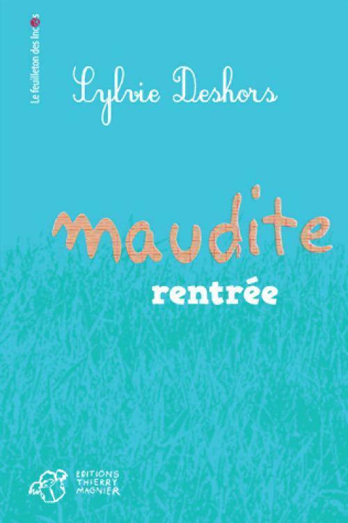 Livrenpoche : Maudite rentrée - Sylvie Deshors - Livre