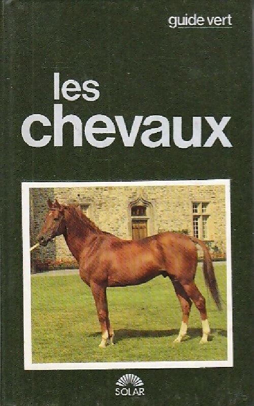 Les chevaux - Maurizio Bongianni -  Guide Vert - Livre