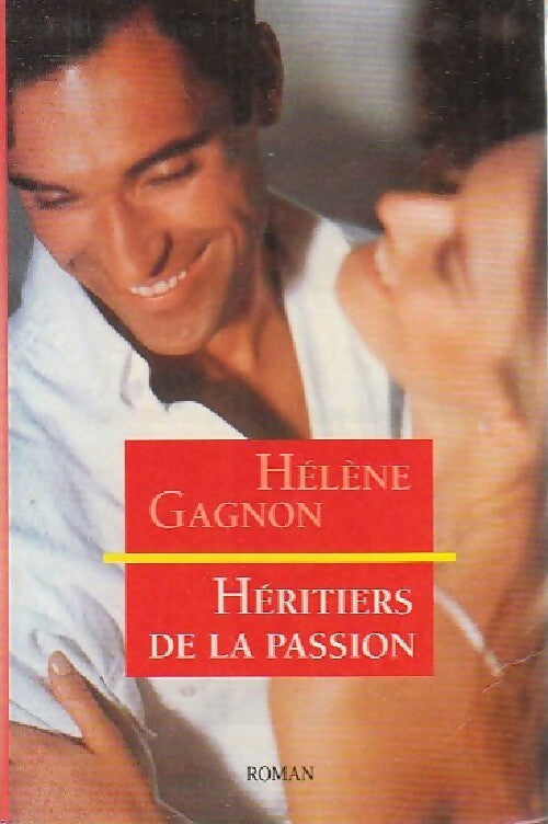 Livrenpoche : Héritiers de la passion - Hélène Gagnon - Livre