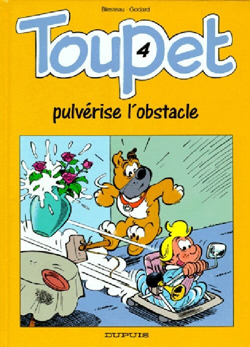Livrenpoche : Toupet Tome IV : Toupet pulvérise l'obstacle - Godard, Albert Blesteau - Livre