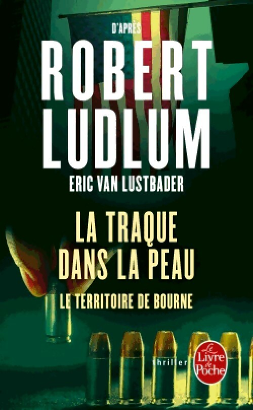 Livrenpoche : La traque dans la peau - Eric Van Lustbader - Livre
