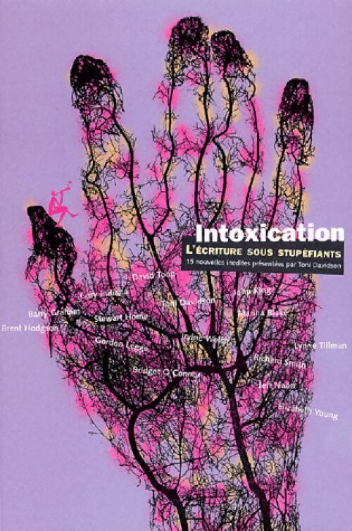 Livrenpoche : Intoxication. L'écriture sous stupéfiants - Collectif - Livre