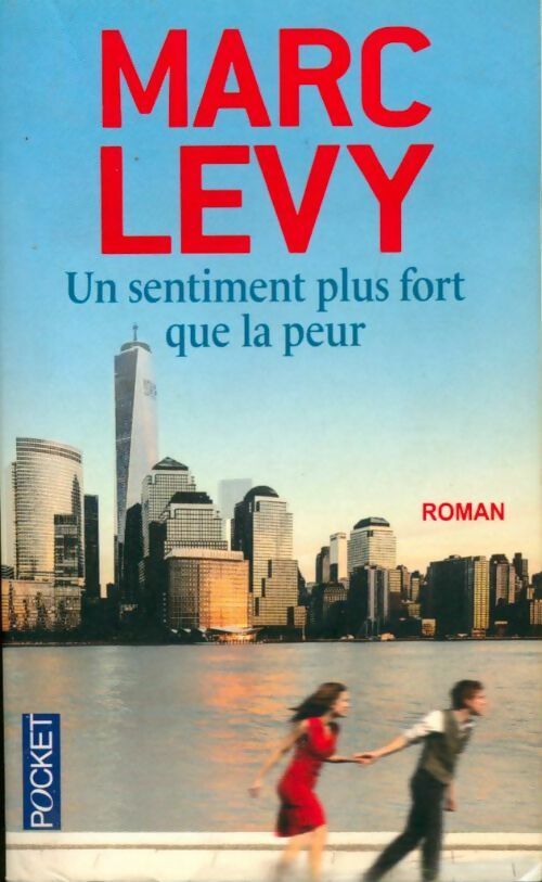 Un sentiment plus fort que la peur - Marc Lévy -  Pocket - Livre