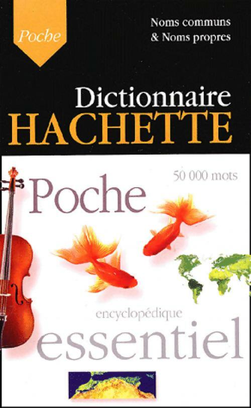 Dictionnaire encyclopédique de poche 2005 - Inconnu -  Hachette GF - Livre