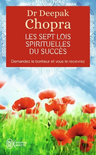 Livrenpoche : Les sept lois spirituelles du succès - Deepak Chopra - Livre