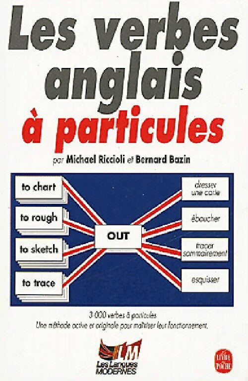 Livrenpoche : Les verbes anglais à particules - Michael A. Riccioli, Bernard Bazin - Livre