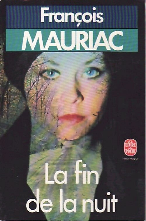 Livrenpoche : La fin de la nuit - François Mauriac - Livre