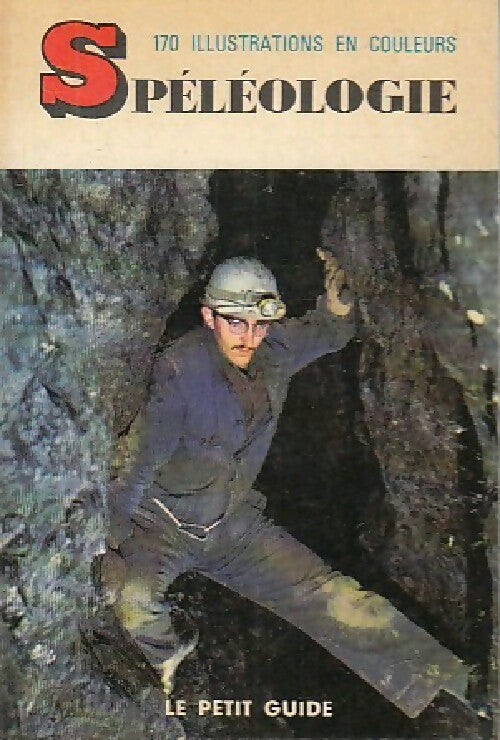 Livrenpoche : Spéléologie - Marc Jasinski - Livre