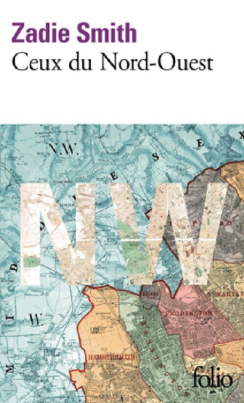 Ceux du Nord-Ouest - Zadie Smith - Livre