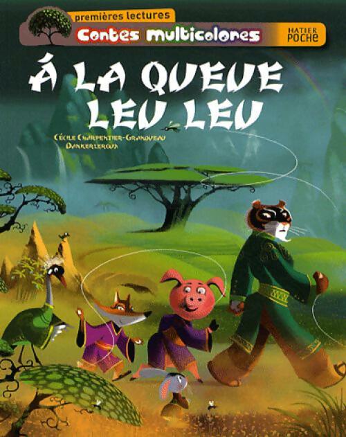 Livrenpoche : A la queue leu leu - Cécile Charpentier-Grandveau - Livre