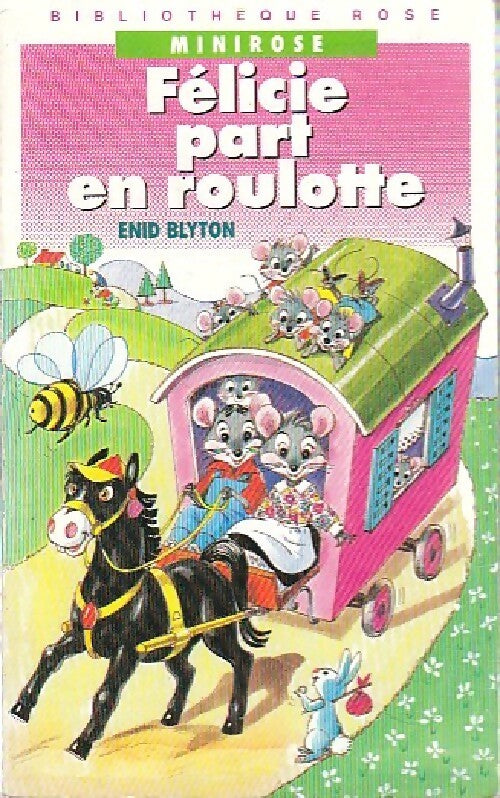 Livrenpoche : Félicie part en roulotte - Enid Blyton - Livre