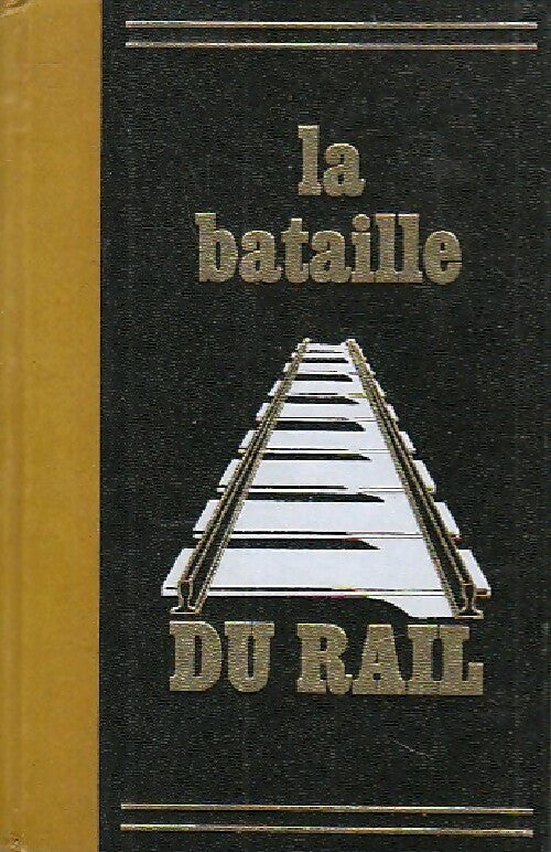 Livrenpoche : La bataille du rail - Colette Audry, René Clément - Livre