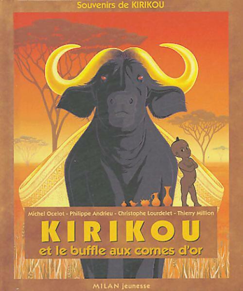 Livrenpoche : Kirikou et le buffle aux cornes d'or - Michel Ocelot - Livre