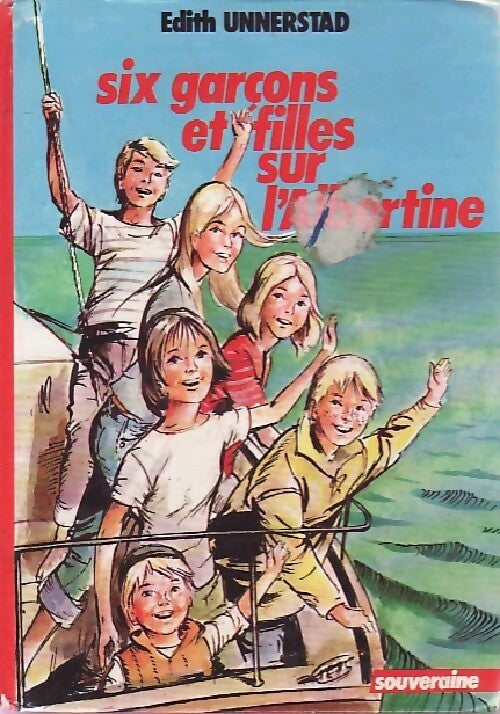 Livrenpoche : Six garçons et filles sur l'Albertine - Edith Unnerstad - Livre