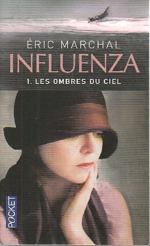 Livrenpoche : Les ombres du ciel Tome I : Influenza - Eric Marchal - Livre