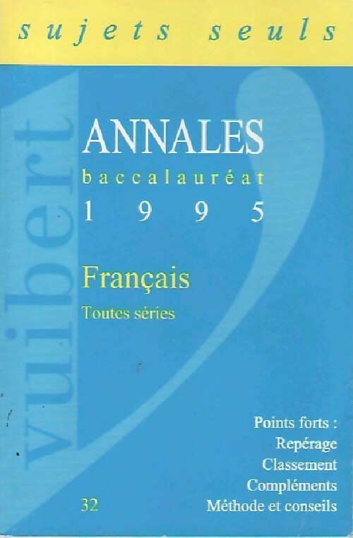 Français toutes séries Baccalauréat 1995, sujets seuls - Inconnu -  Annales du bac - Livre