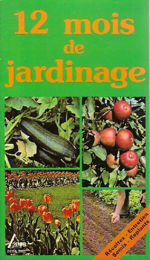 Livrenpoche : 12 mois de jardinage - Robert Fritsch - Livre