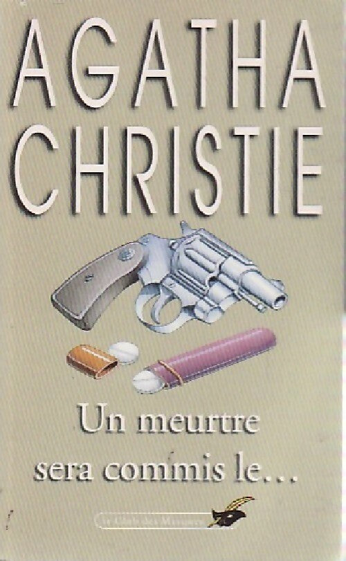 Livrenpoche : Un meurtre sera commis le... - Agatha Christie - Livre
