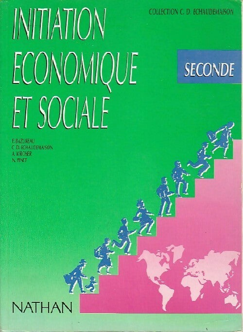 Initiation économique et sociale seconde - Collectif -  Nathan GF - Livre