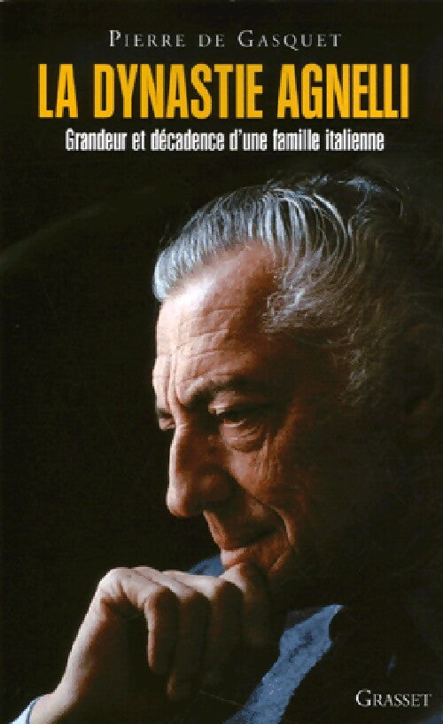 Livrenpoche : La dynastie Agnelli - Pierre De Gasquet - Livre