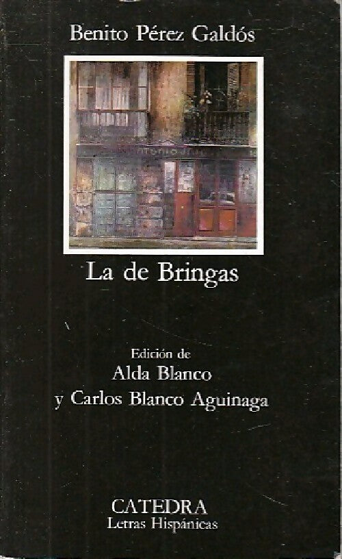 Livrenpoche : La de Bringas - Benito Pérez Galdos, Benito P&eacute;rez Galdos, Perez Galdos Benito - Livre