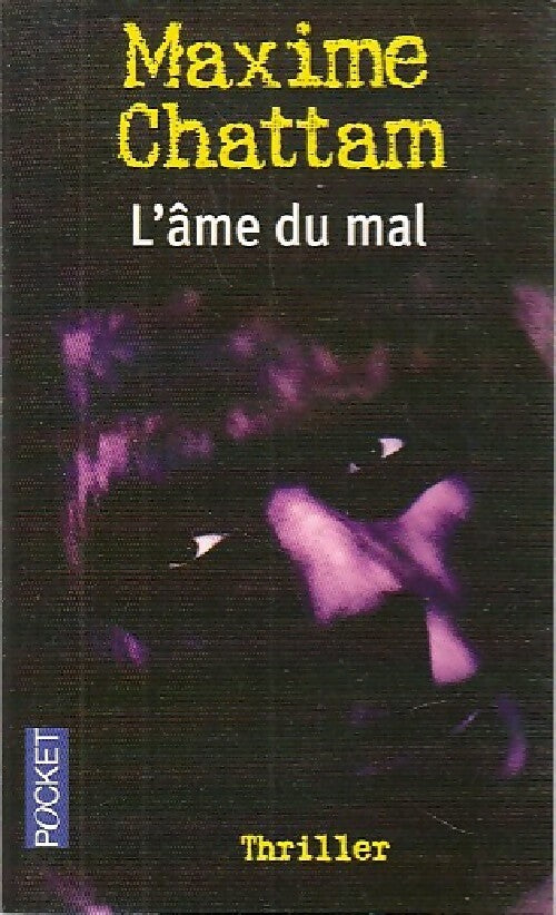 Livrenpoche : L'âme du mal - Maxime Chattam - Livre