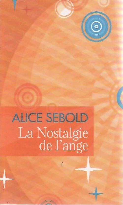 Livrenpoche : La nostalgie de l'ange - Alice Sebold - Livre