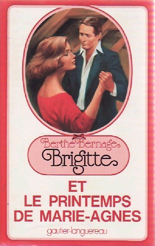 Livrenpoche : Brigitte et le printemps de Marie-Agnès - Berthe Bernage - Livre
