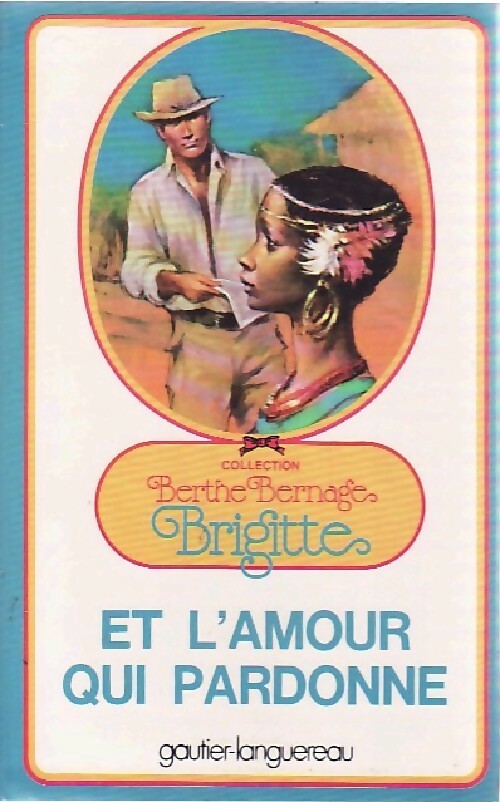 Livrenpoche : Brigitte et l'amour qui pardonne - Berthe Bernage - Livre