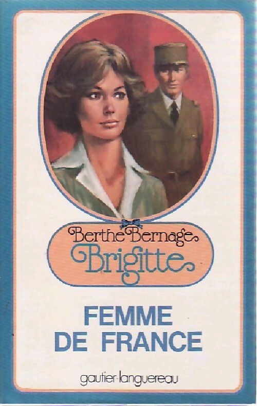 Livrenpoche : Brigitte, femme de France - Berthe Bernage - Livre
