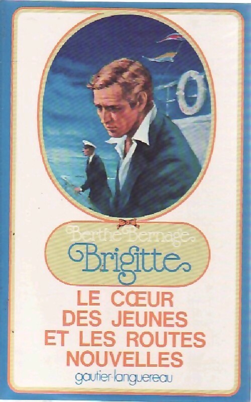 Livrenpoche : Brigitte, le coeur des jeunes et les routes nouvelles - Berthe Bernage - Livre