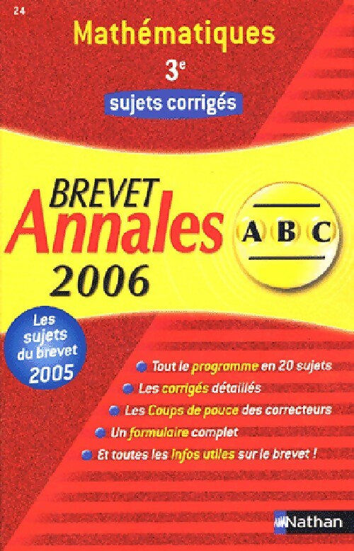 Mathématiques 3e, sujets corrigés brevet 2006 - Chantal Carruelle ; Françoise Isblé -  Annales ABC - Livre