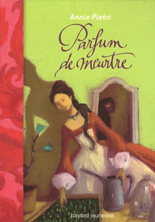 Livrenpoche : Parfum de meurtre - Annie Pietri - Livre